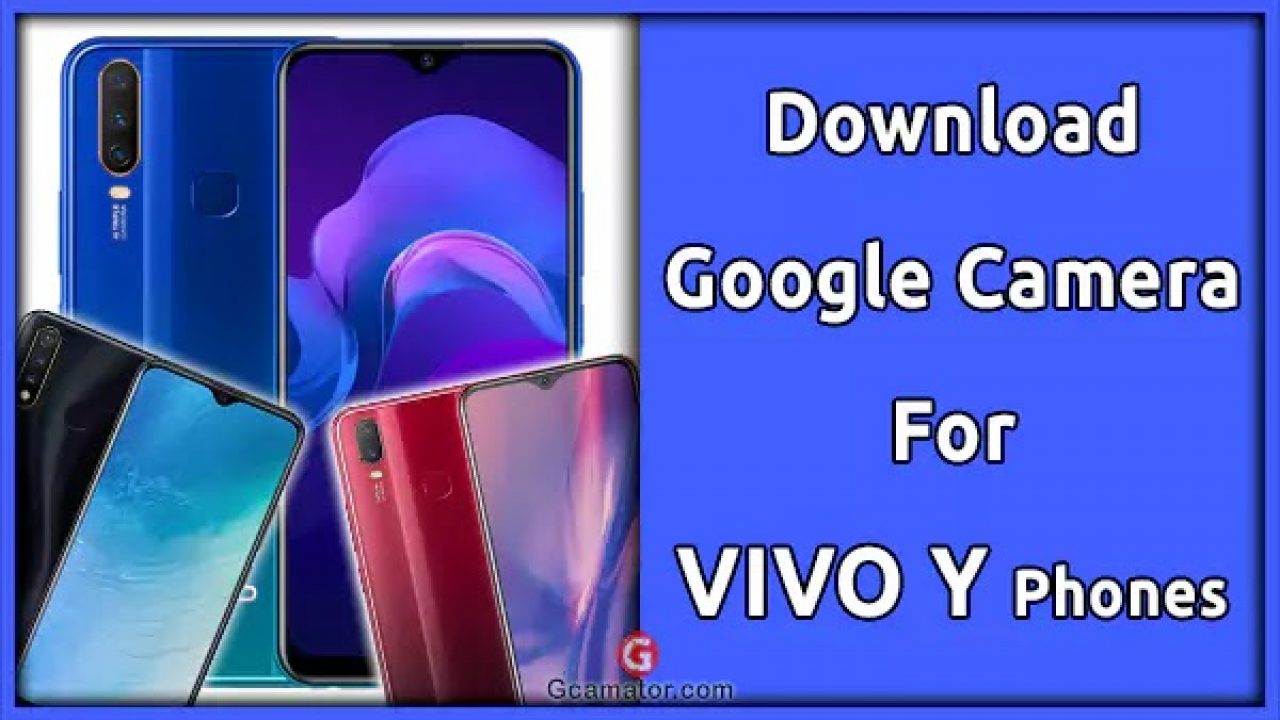 Download Bulkin V16 Gcam Apk For Vivo Y Series Gcamator Google Camera Port